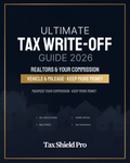 Ultimate Tax Write-Off Guide 2026 Realtors and Real Estate Agents Edition